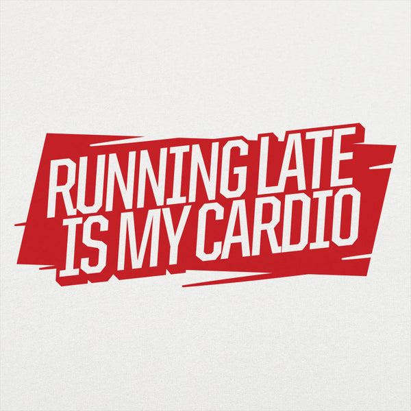 Running Late Is My Cardio Kids' T-Shirt