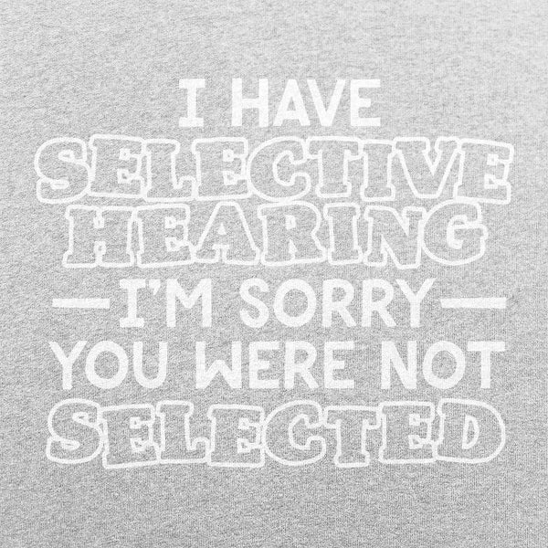 Selective Hearing Men's T-Shirt