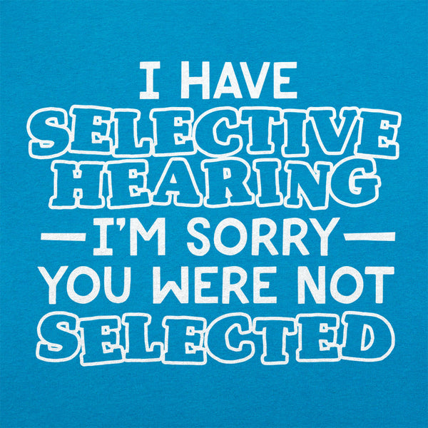 Selective Hearing Women's T-Shirt