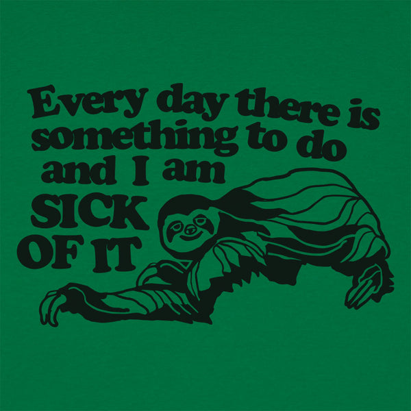 Sick of it Sloth Men's T-Shirt