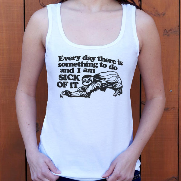 Sick of it Sloth Women's Tank