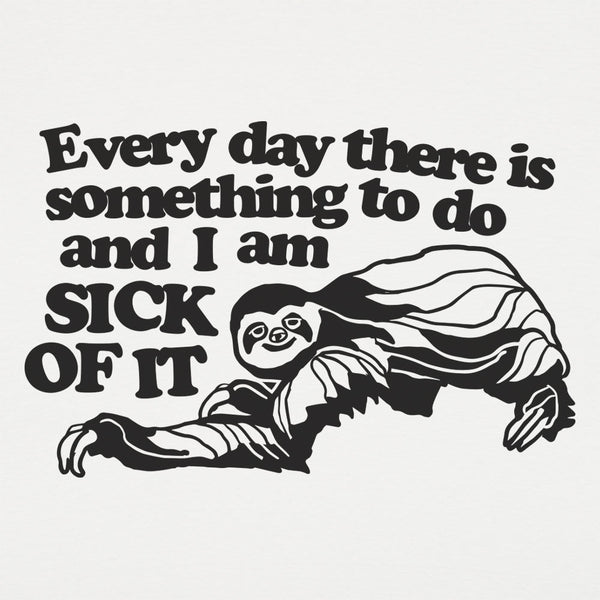 Sick of it Sloth Kids' T-Shirt