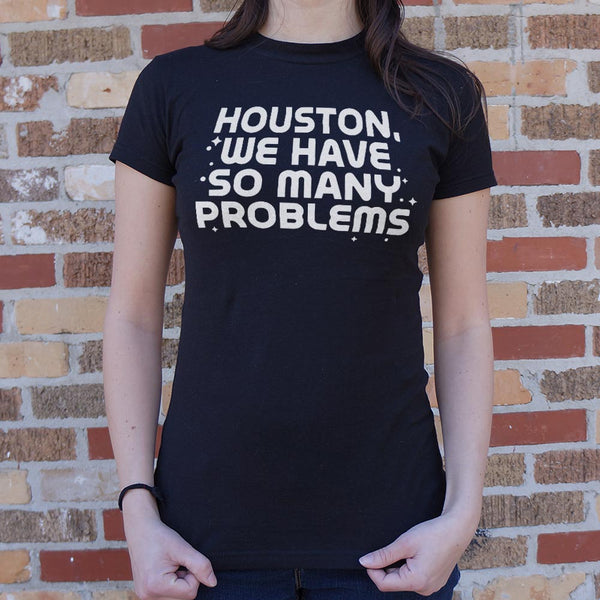 So Many Problems Women's T-Shirt