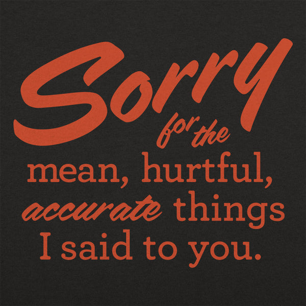 Sorry For All The Things Kids' T-Shirt