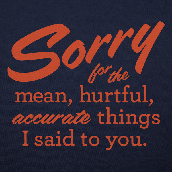 Sorry For All The Things Women's T-Shirt