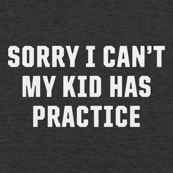 Sorry Practice Men's T-Shirt