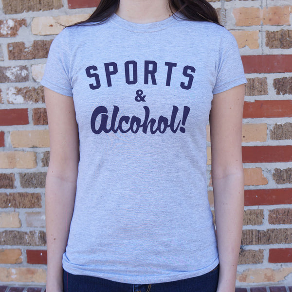 Sports And Alcohol! Women's T-Shirt