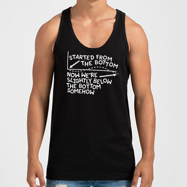 Started From The Bottom Men's Tank