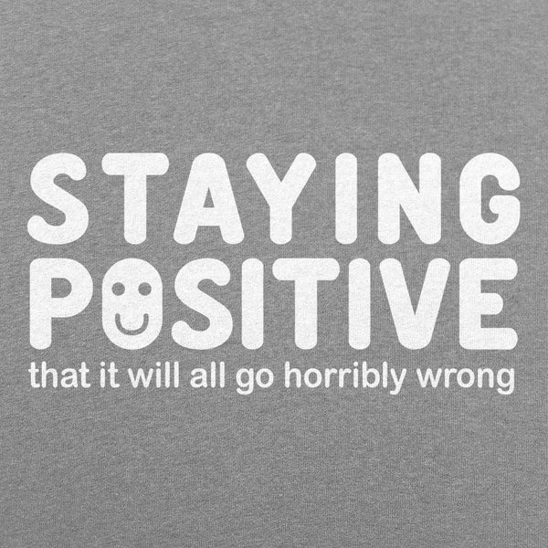 Staying Positive Women's T-Shirt