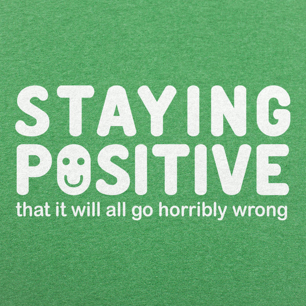 Staying Positive Men's T-Shirt