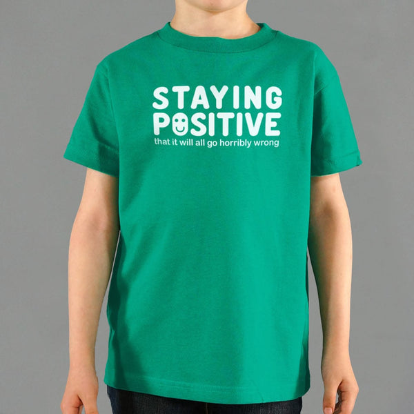 Staying Positive Kids' T-Shirt