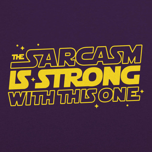 Strong Sarcasm Men's T-Shirt