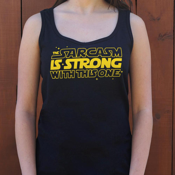 Strong Sarcasm Women's Tank