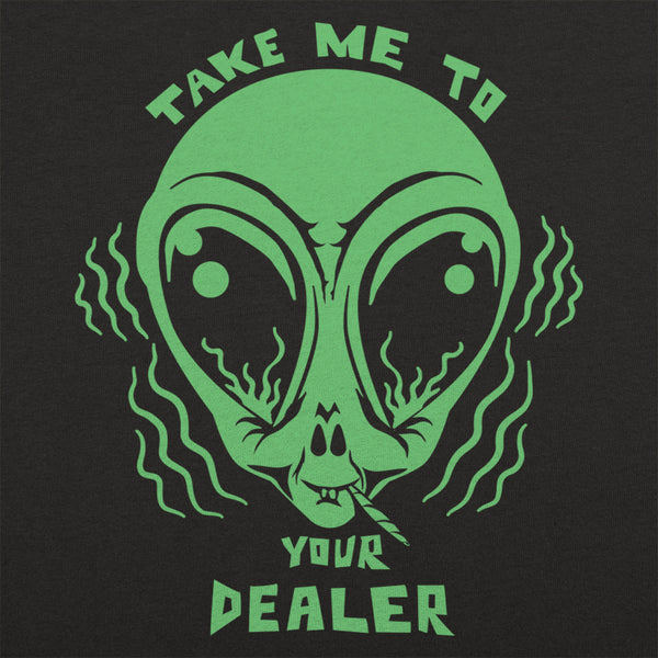 Take Me To Your Dealer Women's T-Shirt