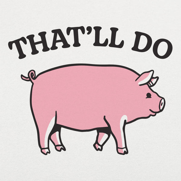 That'll Do Pig Kids' T-Shirt