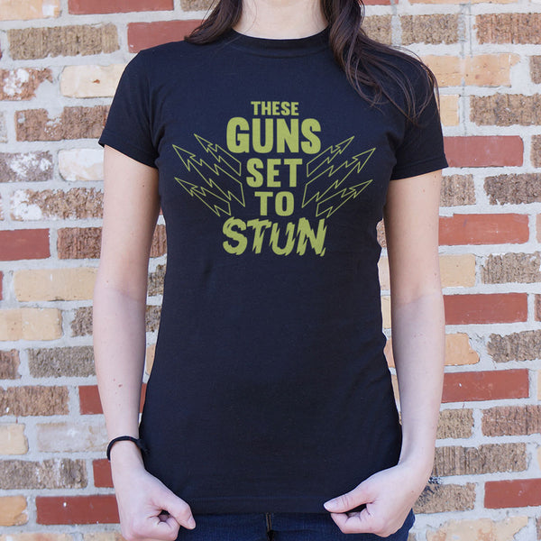 These Guns Stun Women's T-Shirt