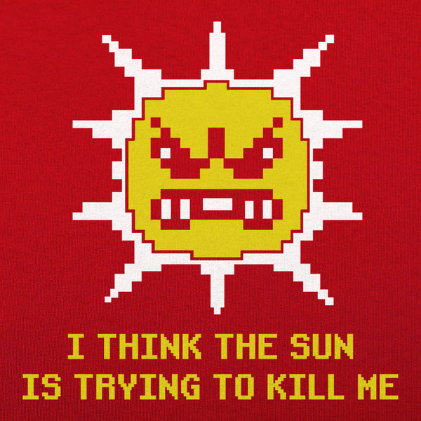 The Sun is Killing Me Men's T-Shirt