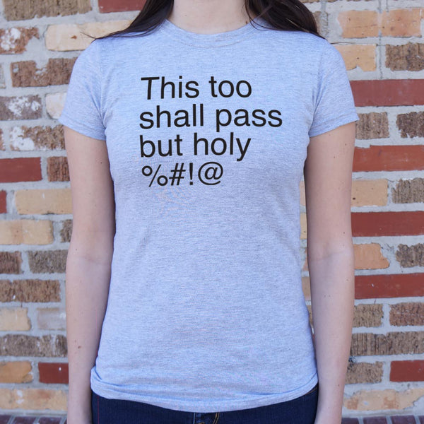 This Too Shall Pass Women's T-Shirt