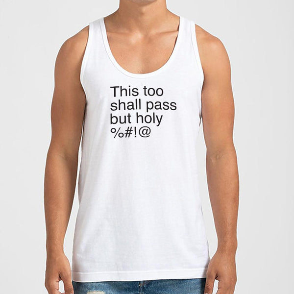 This Too Shall Pass Men's Tank