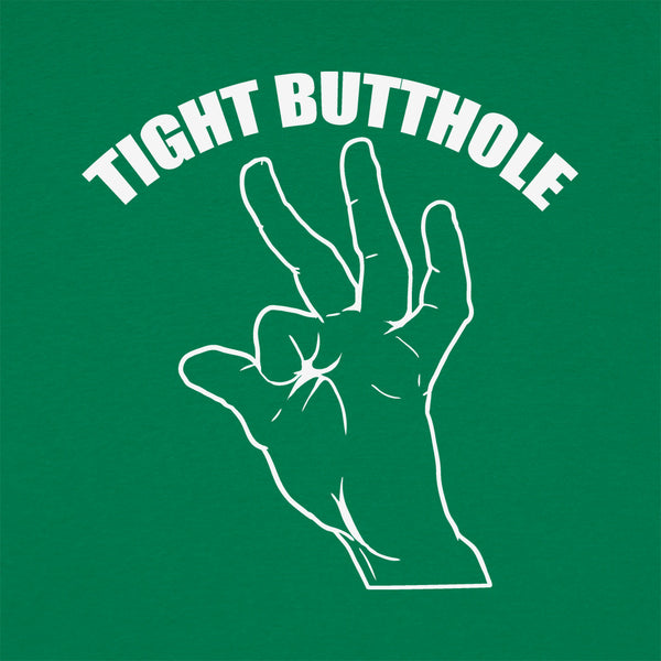 Tight Butthole Men's T-Shirt