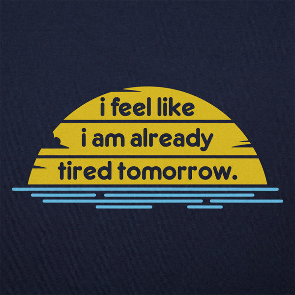 Tired Tomorrow Men's T-Shirt