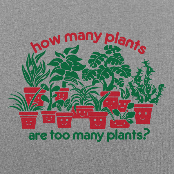 Too Many Plants Hoodie