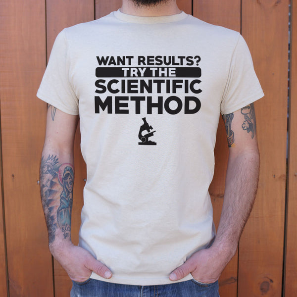 Try Scientific Method Men's T-Shirt