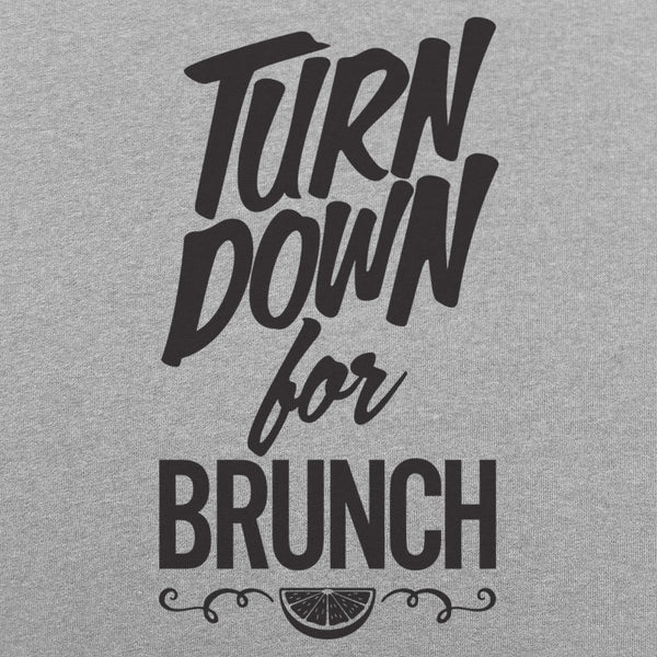 Turn Down For Brunch Women's T-Shirt