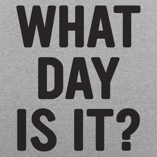 What Day Is It? Hoodie