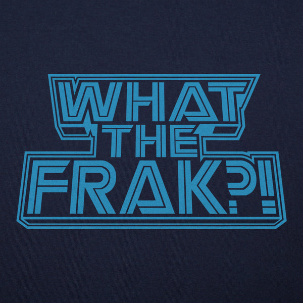 What The Frak? Men's T-Shirt