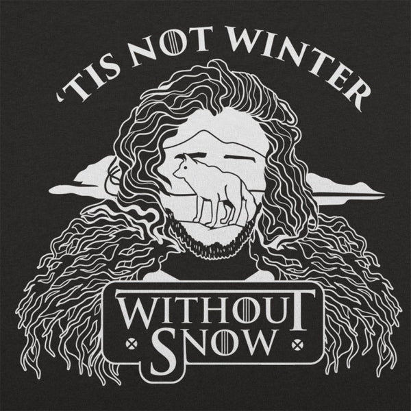 Not Winter Without Snow Women's T-Shirt