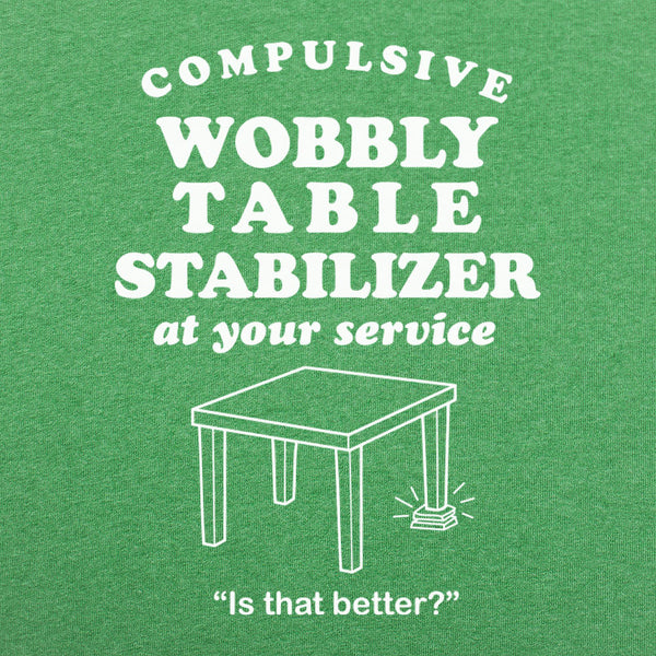 Wobbly Table Stabilizer Men's T-Shirt