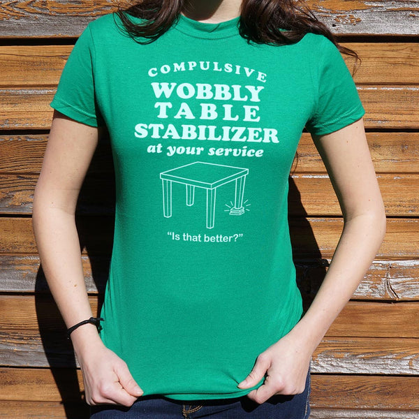 Wobbly Table Stabilizer Women's T-Shirt