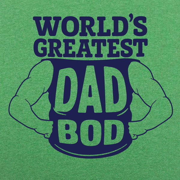 World's Greatest Dad Bod Men's T-Shirt