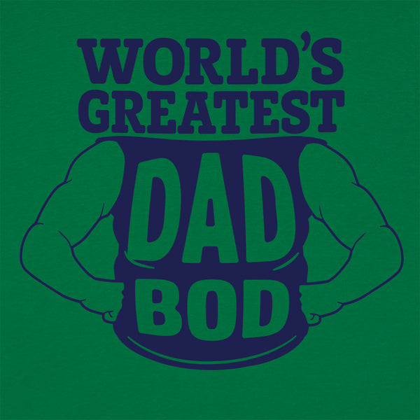 World's Greatest Dad Bod Men's T-Shirt