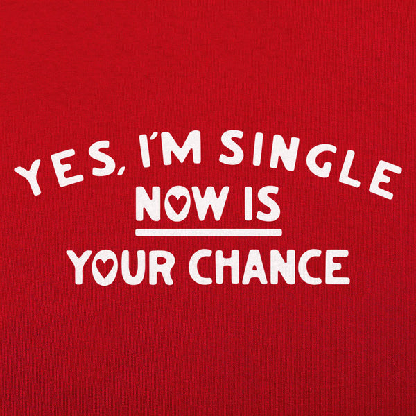 Yes, I'm Single Men's T-Shirt