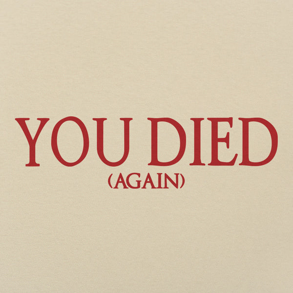 You Died (Again) Men's T-Shirt