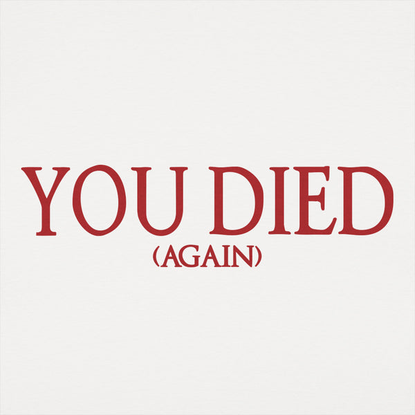 You Died (Again) Women's T-Shirt