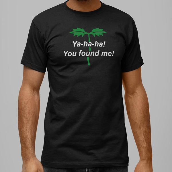 You Found Me! Men's T-Shirt