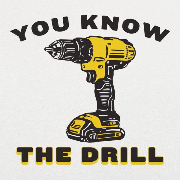 You Know The Drill Kids' T-Shirt