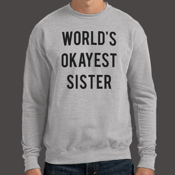 World's Okayest Sister Sweater