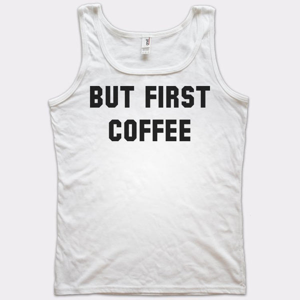 But First Coffee Women's Tank Top