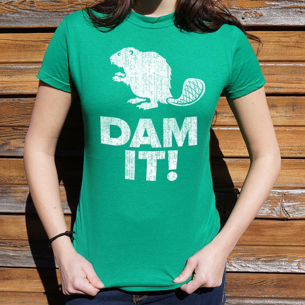 Dam It Beaver! Women's T-Shirt