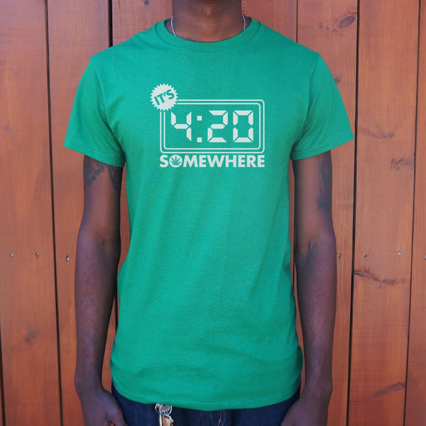 It's Four-Twenty Somewhere Men's T-Shirt