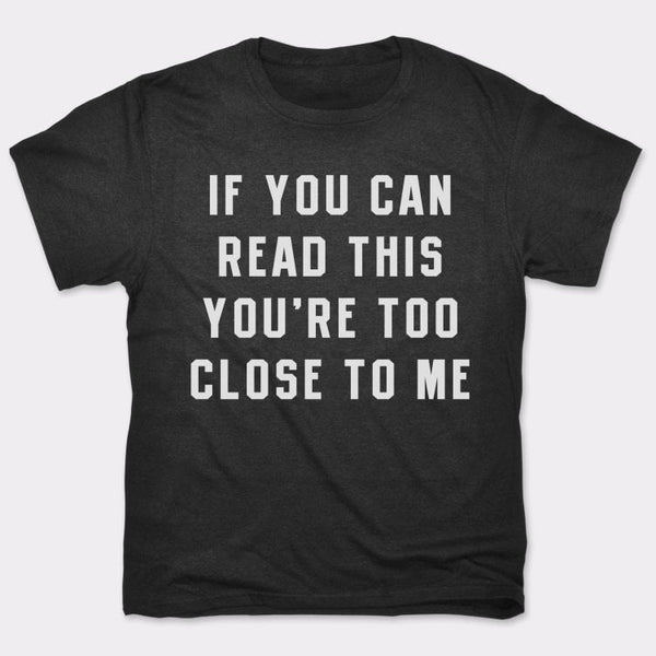 Too Close Men's T-Shirt
