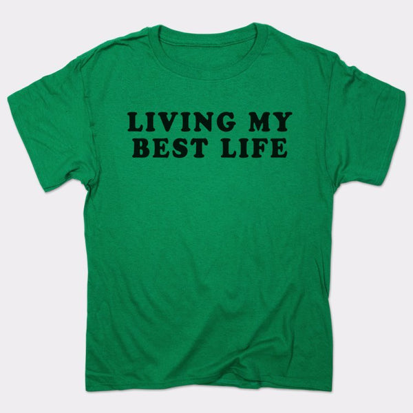 Living My Best Life Men's T-Shirt