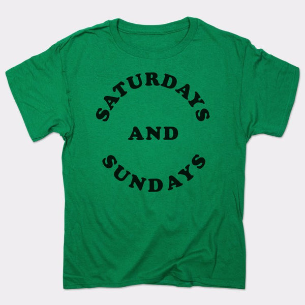 Saturdays And Sundays Men's T-Shirt