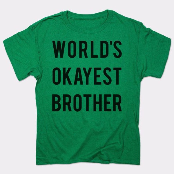 World's Okayest Brother Men's T-Shirt