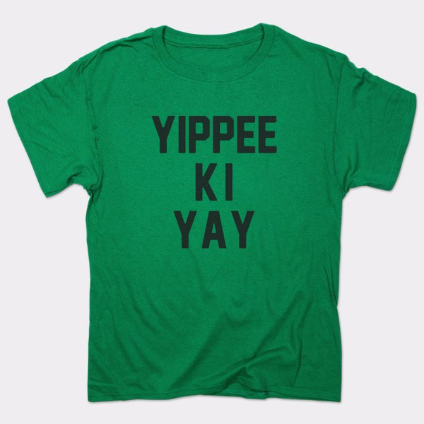 Yippee Ki Yay Men's T-Shirt