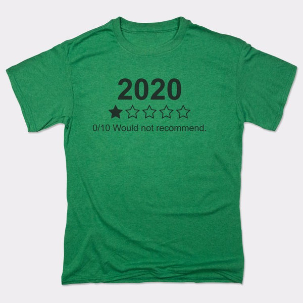 2020 Would Not Recommend Men's T-Shirt